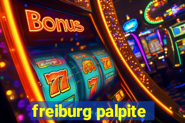 freiburg palpite
